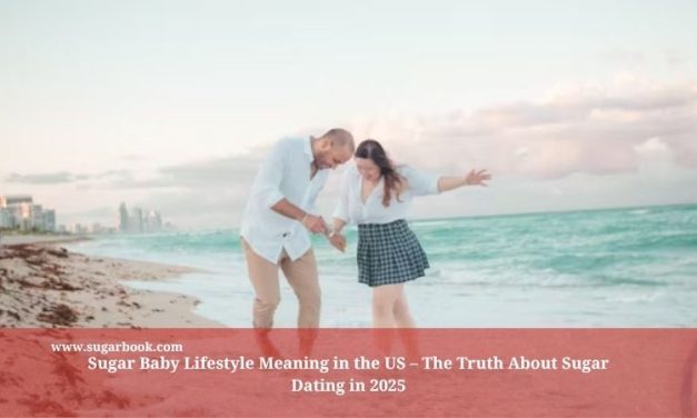 Sugar Baby Lifestyle Meaning in the US – The Truth About Sugar Dating in 2025