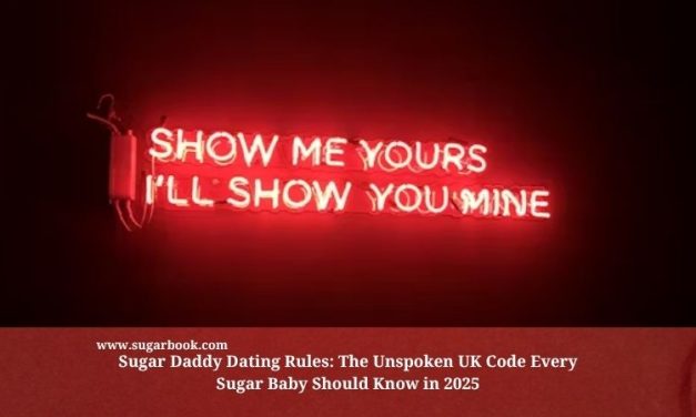 Sugar Daddy Dating Rules: The Unspoken UK Code Every Sugar Baby Should Know in 2025