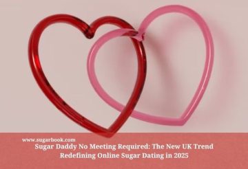 Sugar Daddy No Meeting Required: The New UK Trend Redefining Online Sugar Dating in 2025