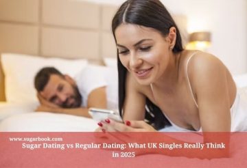 Sugar Dating vs Regular Dating: What UK Singles Really Think in 2025