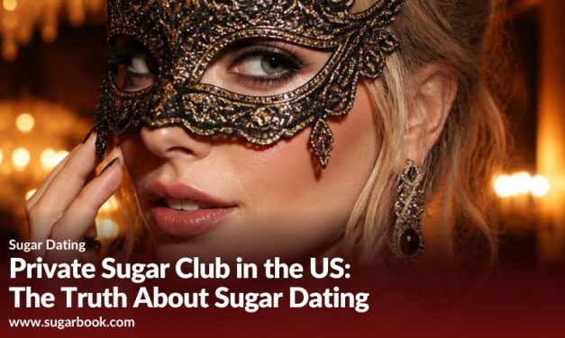 Private Sugar Clubs in the U.S.: Truth About 2026 Dating