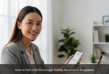 How to Get a Verified Sugar Daddy Account in Singapore