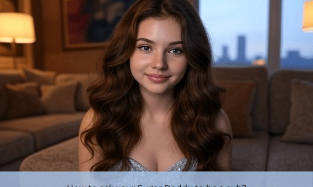 How to ask your Sugar Daddy to be a sub?