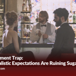 The Entitlement Trap: How Unrealistic Expectations Are Ruining Sugar Dating for Everyone (2025 Insight)