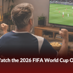 How to Watch the 2026 FIFA World Cup Online