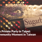 Inside Sugarbook Private Party in Taipei: A Real Community Moment in Taiwan