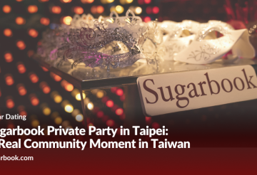 Sugarbook Private Party in Taipei A Real Community Moment in Taiwan › Sugarbook | The #1 Sugar Daddy & Sugar Baby Dating website to meet Sugar Daddies & Sugar Babies. Build relationships, discuss allowances and get paid instantly. Header image for Sugarbook article: shows a masquerade mask and a sign reading 'Sugarbook' beside a blurred colorful background, with article title overlaid: 'Sugarbook Private Party in Taipei: A Real Community Moment in Taiwan'.