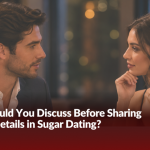 What Should You Discuss Before Sharing Contact Details in Sugar Dating?