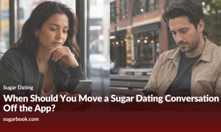 When Should You Move a Sugar Dating Conversation Off the App?