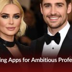 Best Dating Apps for Ambitious Professionals