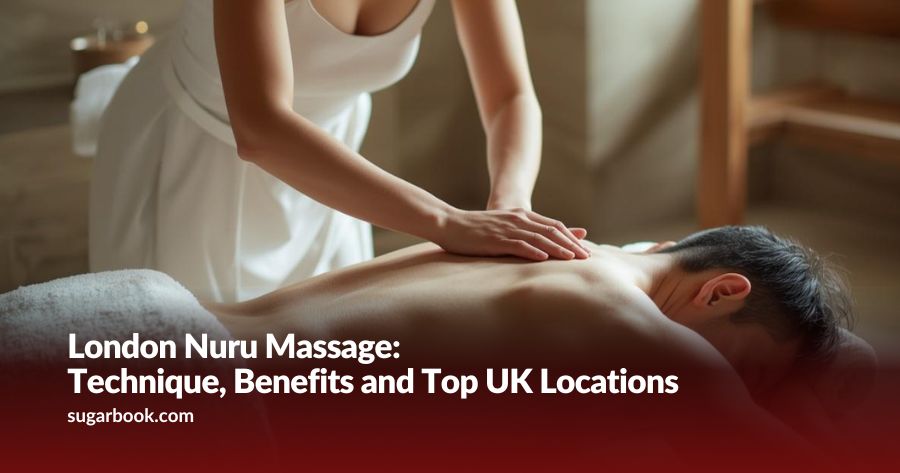 London Nuru Massage: Technique, Benefits and Top Locations