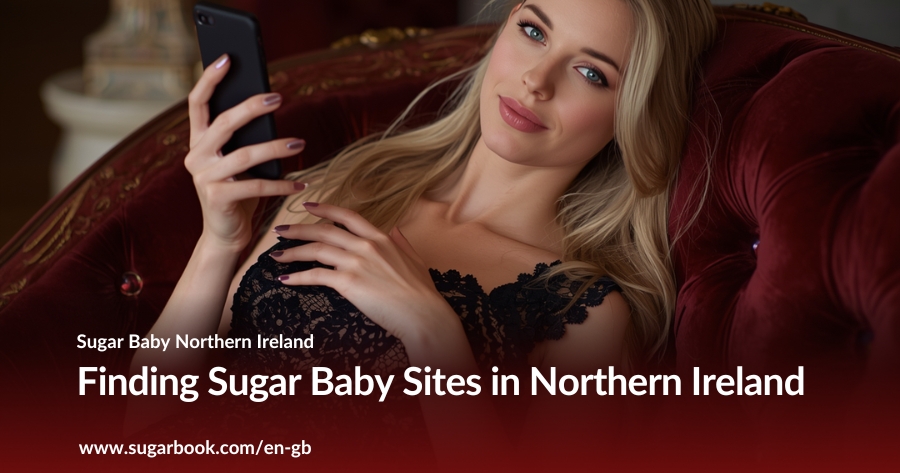 How to Know It’s Legal: Finding Sugar Baby Sites in Northern Ireland