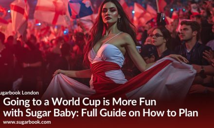 Going to a World Cup is More Fun with Sugar Baby: How to Plan