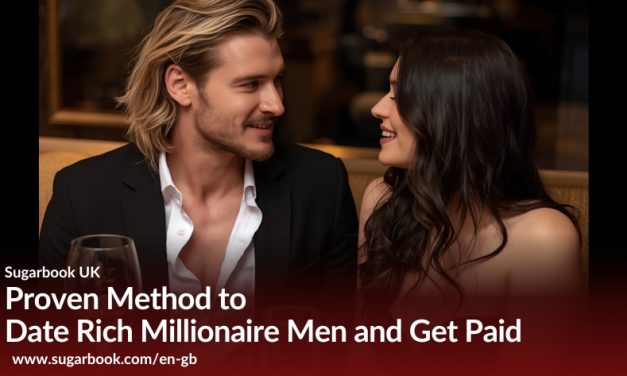 Proven Method to Date Rich Millionaire Men and Get Paid