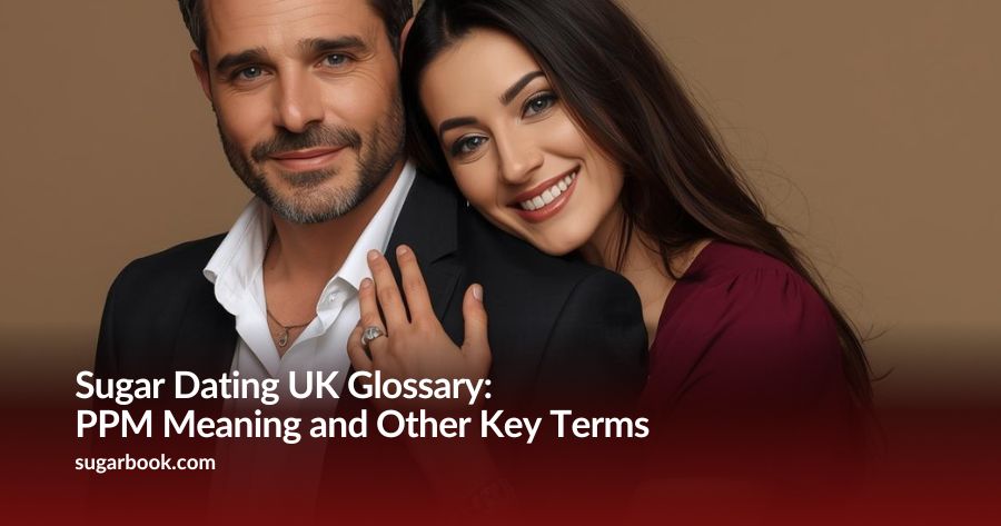 PPM Meaning in the UK Sugar Dating Terms and Everything You Need to Know in 2026