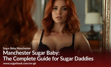 Manchester Sugar Baby: The Complete Guide for Sugar Daddies