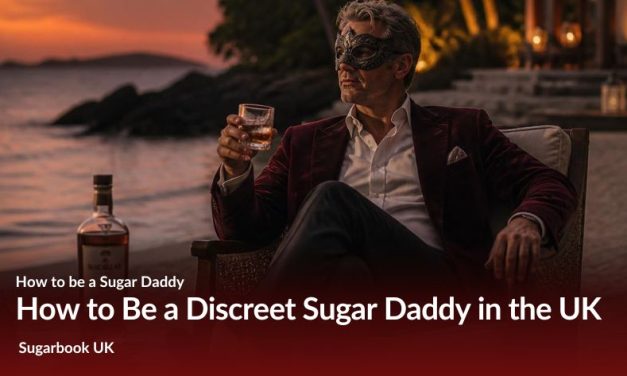 How to Be a Discreet Sugar Daddy in London: A Practical Guide (2026)