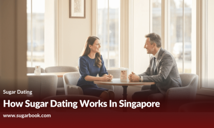How Sugar Dating Works in Singapore