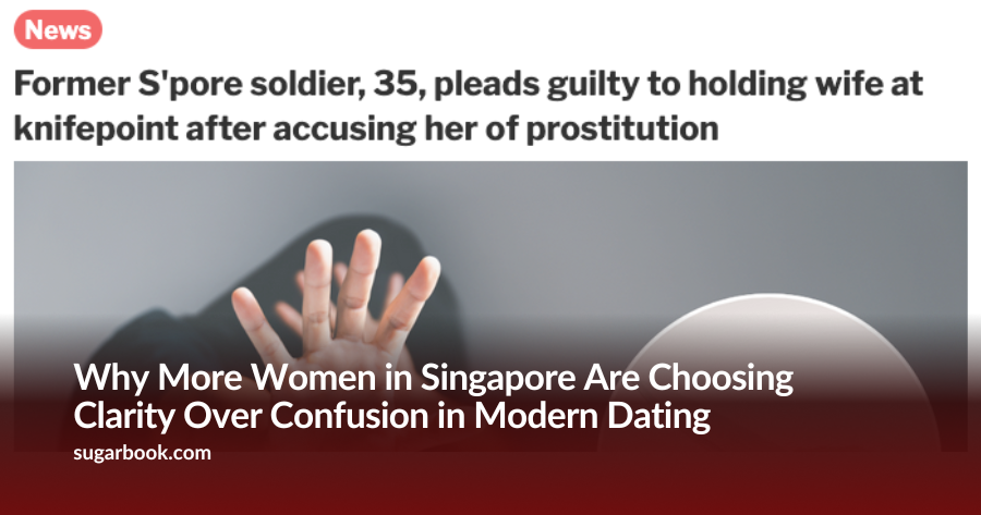 Why More Women in Singapore Are Choosing Clarity Over Confusion in Modern Dating